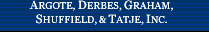 Argotes, Derbes, Graham, Shuffield, & Tatje, Inc.